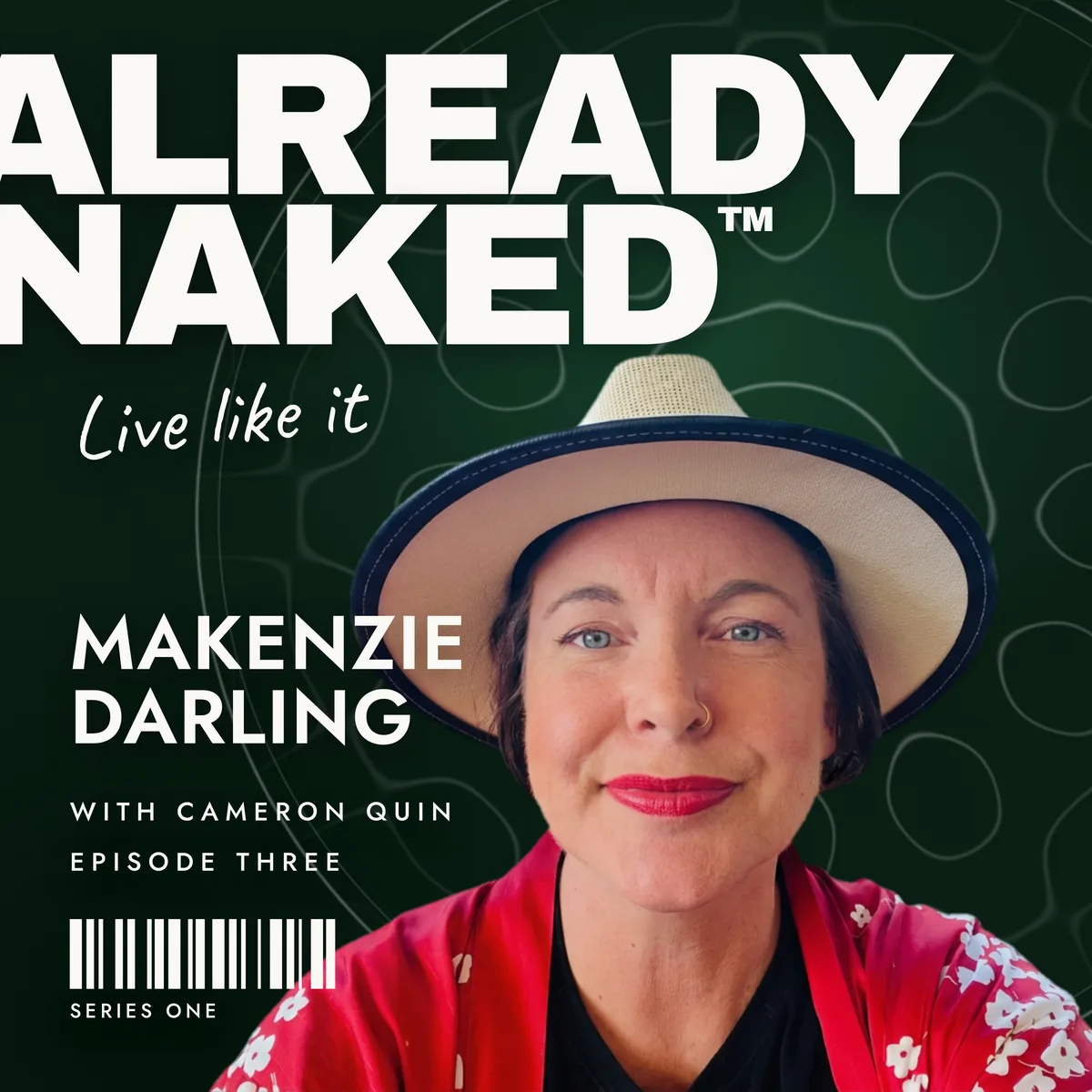 Already Naked podcast episode three cover: Makenzie Darling