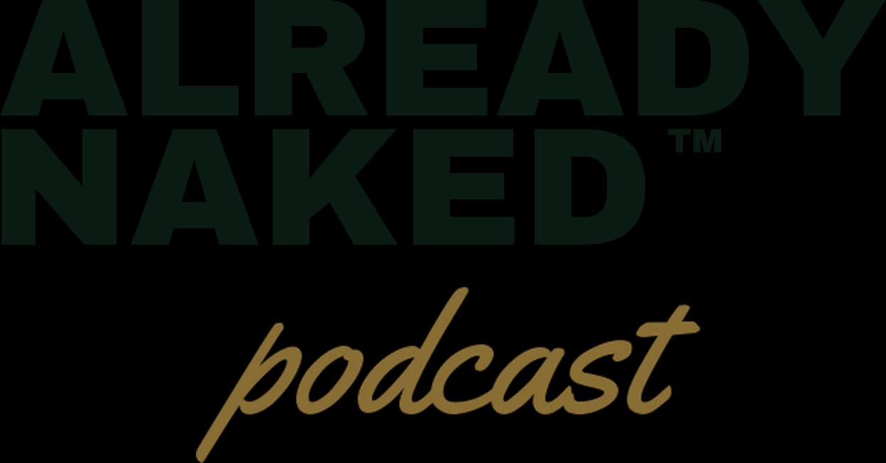 Already Naked podcast