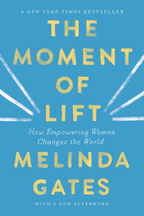 The Moment of Lift by Melinda French Gates